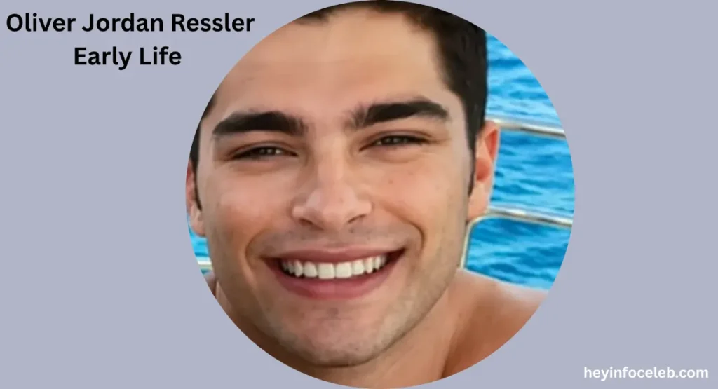 early-life-of-oliver-jordan-ressler