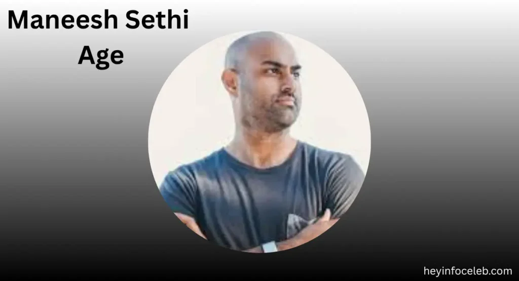 maneesh-sethi-age