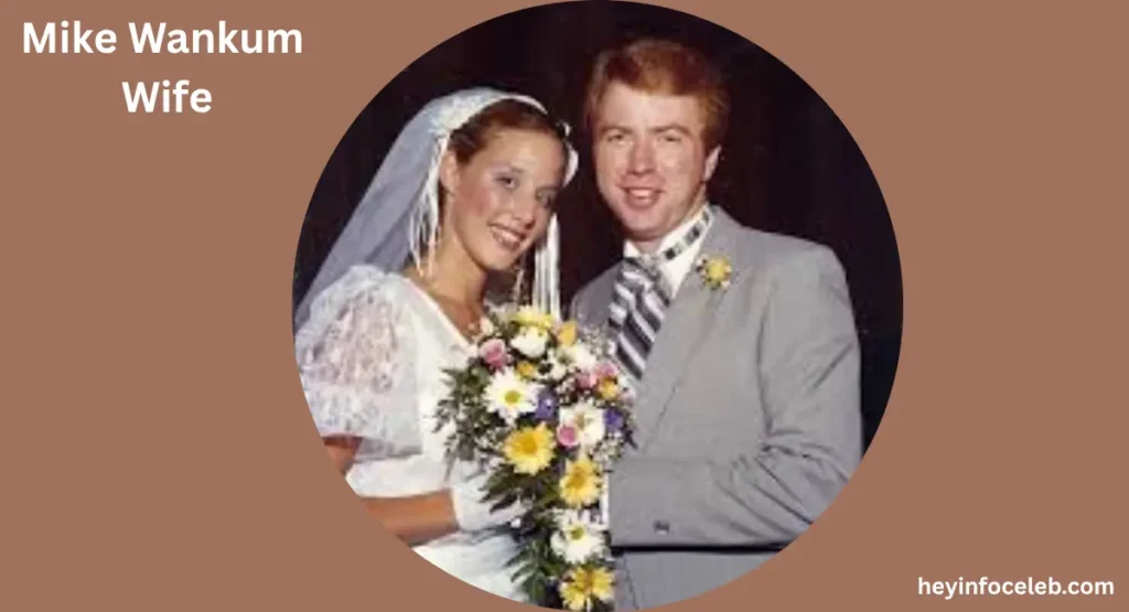 mike-wankum-wife-and-personal-life