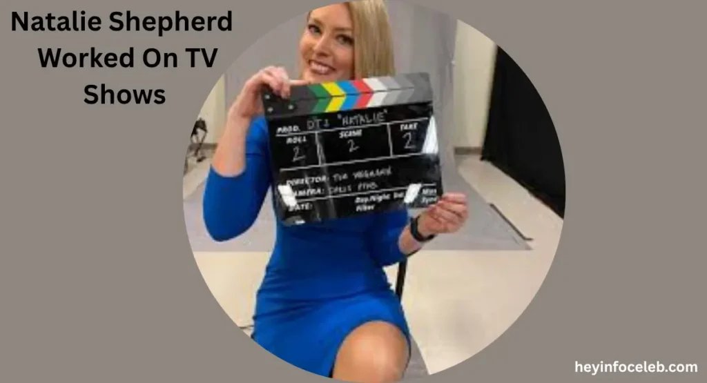 what-tv-shows-has-natalie-shepherd-worked-on